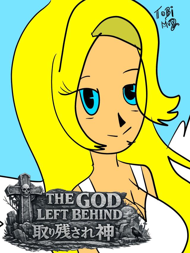 THE GOD LEFT BEHIND