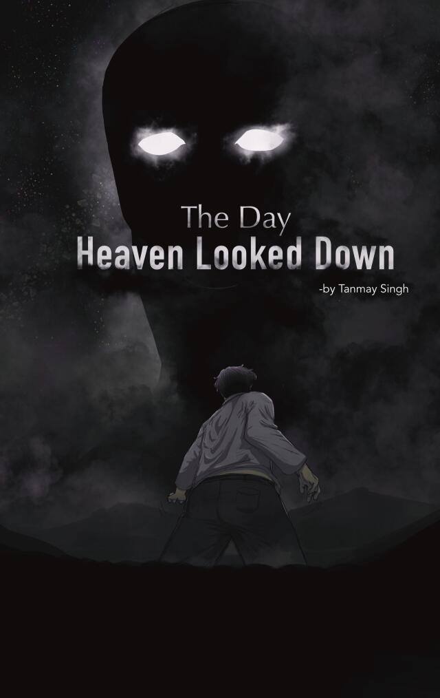 The Day Heaven Looked Down
