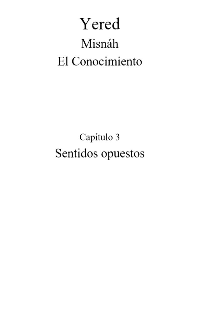 Yered: Cap 3 Sentidos opuestos