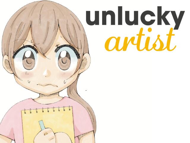 unlucky artist
