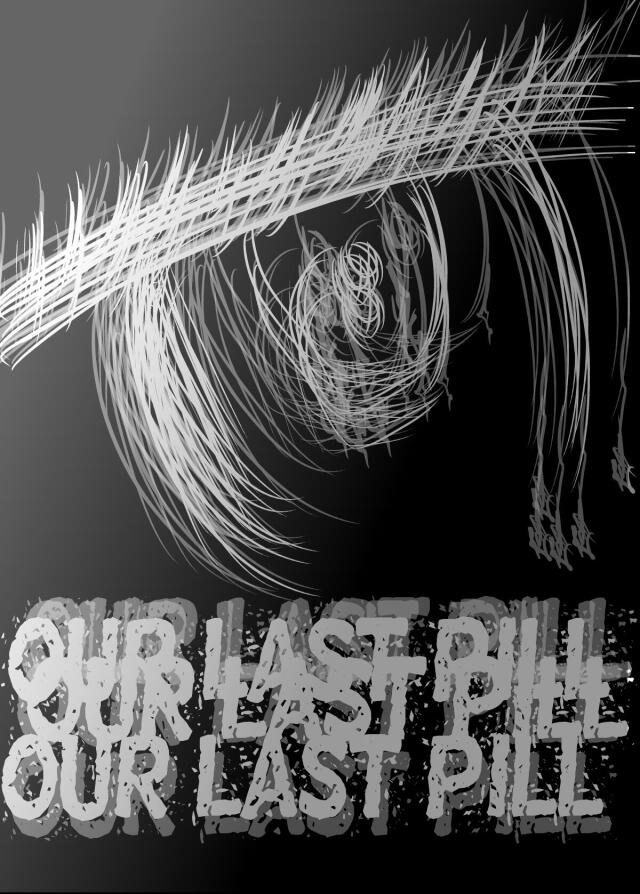Our Last Pill