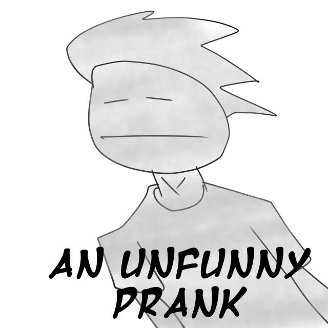 An Unfunny Prank