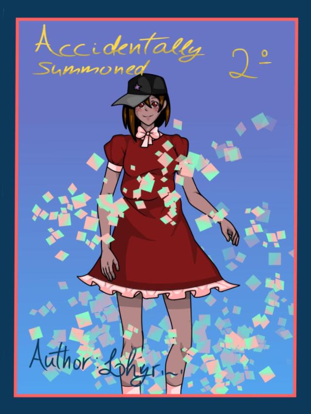 Accidentally Summoned!
