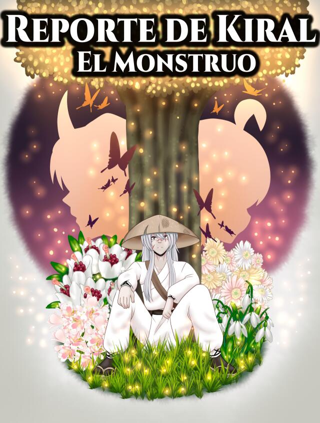 Reporte de Kiral - El Monstruo