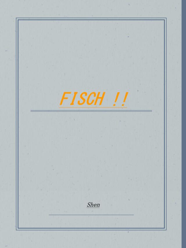 FISCH !!