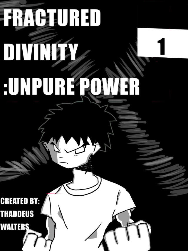 Fractured Divinity: Unpure Power(Pilot)
