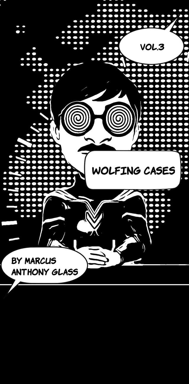 Wolfing cases the battle begins vol.3