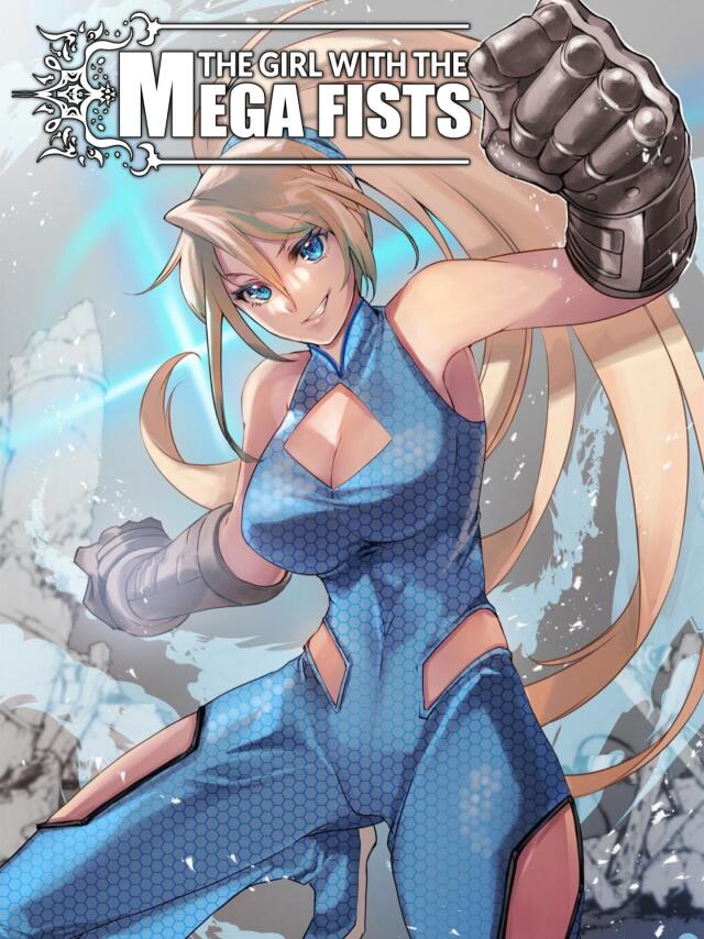 THE GIRL WITH THE MEGA FISTS