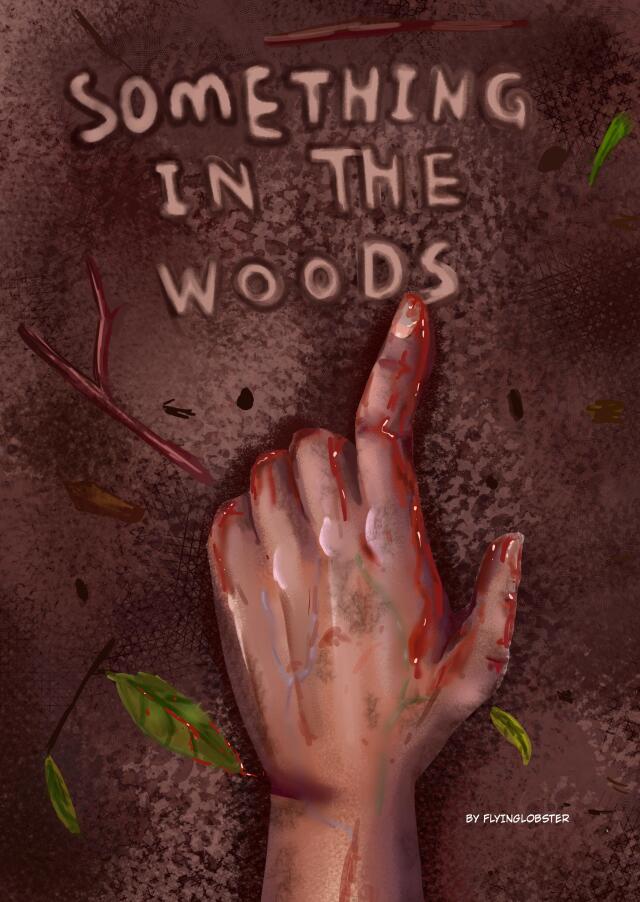 Something in the Woods