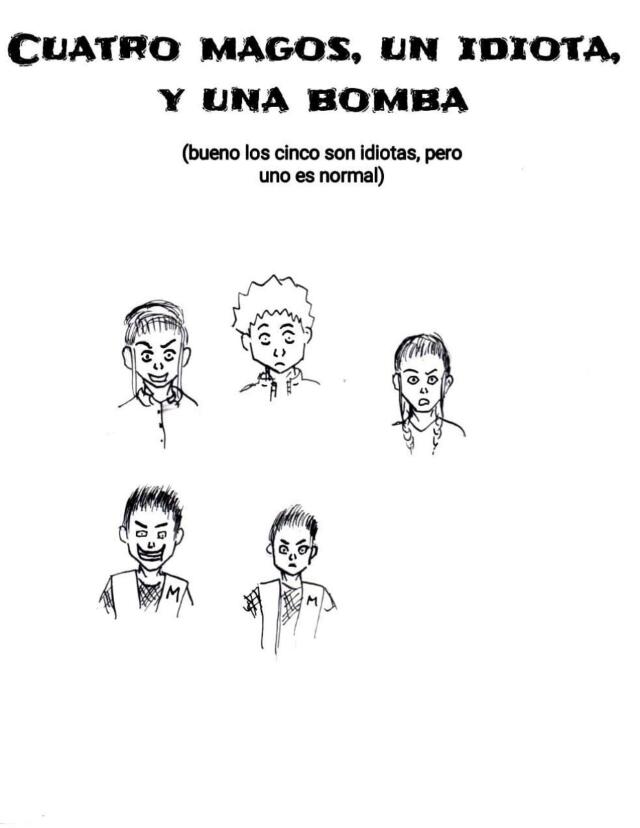 Cuatro magos, un idiota, y una bomba