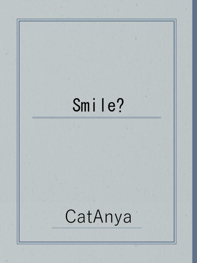 Smile?